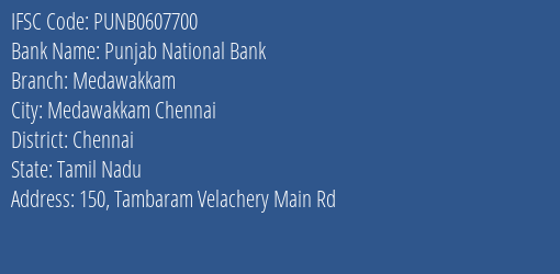 Punjab National Bank Medawakkam Branch, Branch Code 607700 & IFSC Code PUNB0607700