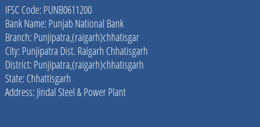 Punjab National Bank Punjipatra Raigarh Chhatisgar Branch Punjipatra Raigarh Chhatisgarh IFSC Code PUNB0611200