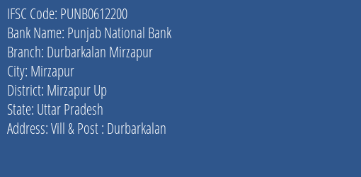 Punjab National Bank Durbarkalan Mirzapur Branch Mirzapur Up IFSC Code PUNB0612200