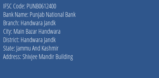 Punjab National Bank Handwara Jandk Branch, Branch Code 612400 & IFSC Code PUNB0612400