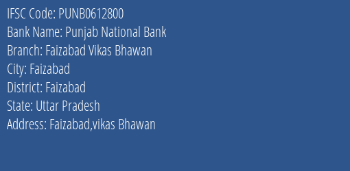 Punjab National Bank Faizabad Vikas Bhawan Branch, Branch Code 612800 & IFSC Code Punb0612800