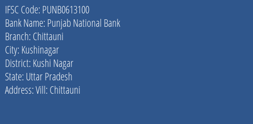 Punjab National Bank Chittauni Branch, Branch Code 613100 & IFSC Code Punb0613100
