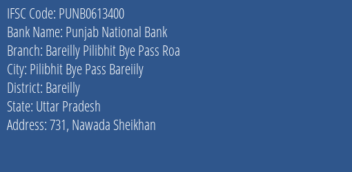 Punjab National Bank Bareilly Pilibhit Bye Pass Roa Branch Bareilly IFSC Code PUNB0613400