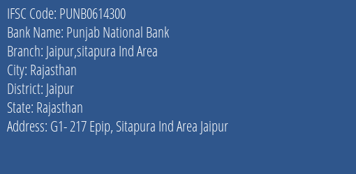 Punjab National Bank Jaipur Sitapura Ind Area Branch, Branch Code 614300 & IFSC Code PUNB0614300