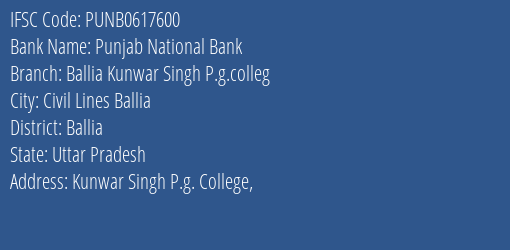 Punjab National Bank Ballia Kunwar Singh P.g.colleg Branch Ballia IFSC Code PUNB0617600