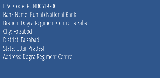 Punjab National Bank Dogra Regiment Centre Faizaba Branch Faizabad IFSC Code PUNB0619700