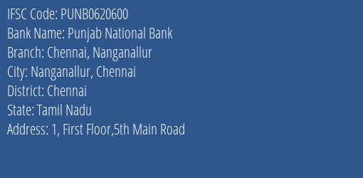 Punjab National Bank Chennai Nanganallur Branch Chennai IFSC Code PUNB0620600