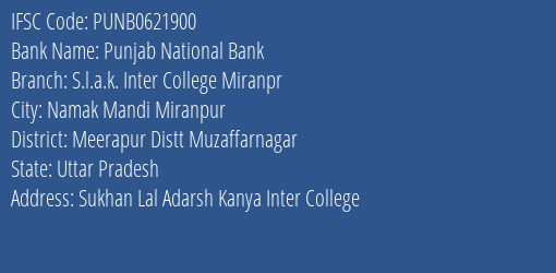 Punjab National Bank S.l.a.k. Inter College Miranpr Branch Meerapur Distt Muzaffarnagar IFSC Code PUNB0621900