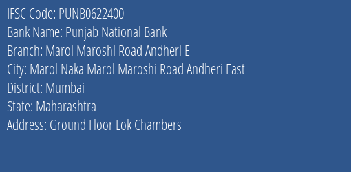 Punjab National Bank Marol Maroshi Road Andheri E Branch, Branch Code 622400 & IFSC Code PUNB0622400