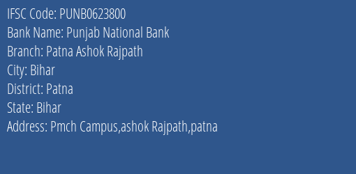 Punjab National Bank Patna Ashok Rajpath Branch Patna IFSC Code PUNB0623800