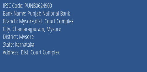 Punjab National Bank Mysore Dist. Court Complex Branch Mysore IFSC Code PUNB0624900