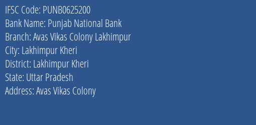 Punjab National Bank Avas Vikas Colony Lakhimpur Branch Lakhimpur Kheri IFSC Code PUNB0625200