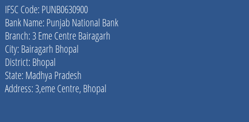 Punjab National Bank 3 Eme Centre Bairagarh Branch IFSC Code