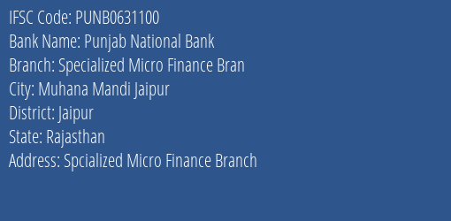 Punjab National Bank Specialized Micro Finance Bran Branch Jaipur IFSC Code PUNB0631100