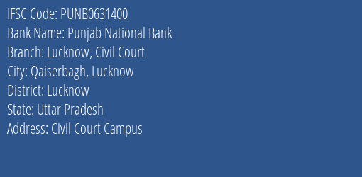 Punjab National Bank Lucknow Civil Court Branch Lucknow IFSC Code PUNB0631400