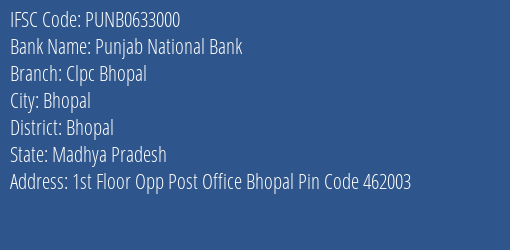 Punjab National Bank Clpc Bhopal Branch, Branch Code 633000 & IFSC Code PUNB0633000