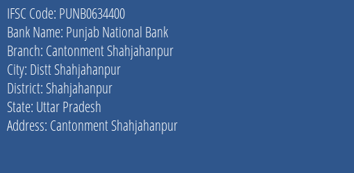 Punjab National Bank Cantonment Shahjahanpur Branch Shahjahanpur IFSC Code PUNB0634400