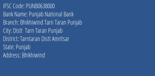 Punjab National Bank Bhikhiwind Tarn Taran Punjab Branch IFSC Code