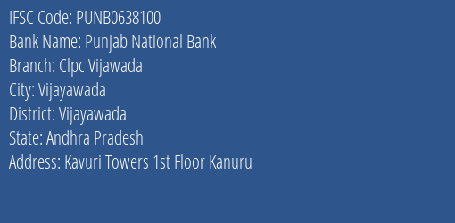Punjab National Bank Clpc Vijawada Branch, Branch Code 638100 & IFSC Code PUNB0638100