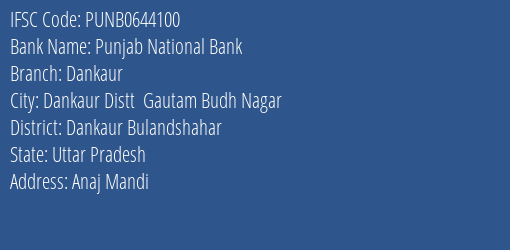 Punjab National Bank Dankaur Branch Dankaur Bulandshahar IFSC Code PUNB0644100