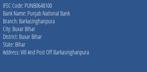Punjab National Bank Barkasinghanpura Branch Buxar Bihar IFSC Code PUNB0648100