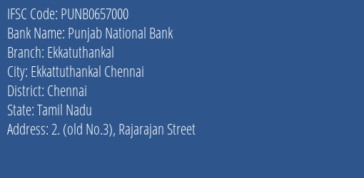 Punjab National Bank Ekkatuthankal Branch, Branch Code 657000 & IFSC Code PUNB0657000