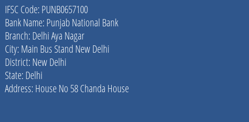Punjab National Bank Delhi Aya Nagar Branch New Delhi IFSC Code PUNB0657100