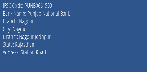 Punjab National Bank Nagour Branch Nagour Jodhpur IFSC Code PUNB0661500