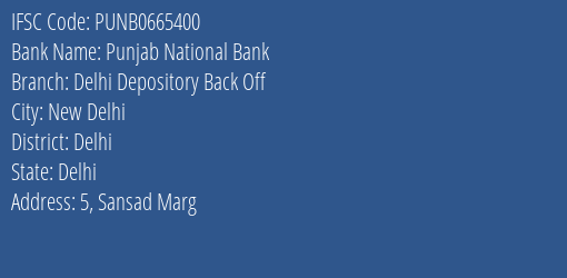 Punjab National Bank Delhi Depository Back Off Branch Delhi IFSC Code PUNB0665400