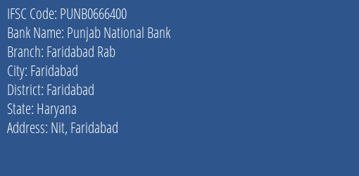 Punjab National Bank Faridabad Rab Branch, Branch Code 666400 & IFSC Code PUNB0666400