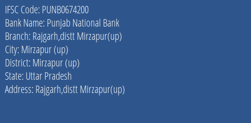 Punjab National Bank Rajgarh Distt Mirzapur Up Branch Mirzapur Up IFSC Code PUNB0674200