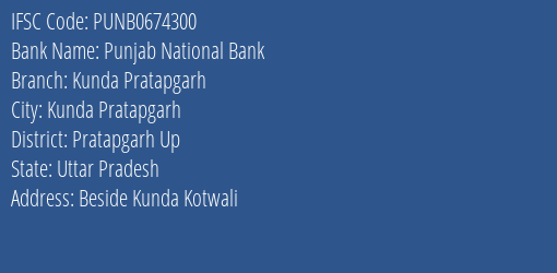 Punjab National Bank Kunda Pratapgarh Branch Pratapgarh Up IFSC Code PUNB0674300