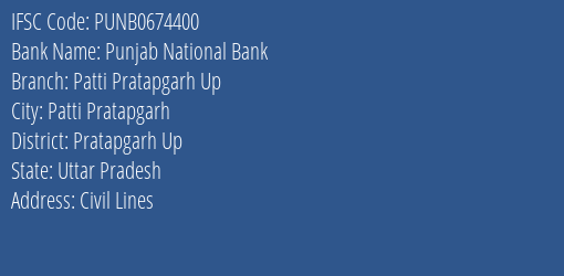 Punjab National Bank Patti Pratapgarh Up Branch Pratapgarh Up IFSC Code PUNB0674400