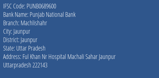 Punjab National Bank Machlishahr Branch Jaunpur IFSC Code PUNB0689600