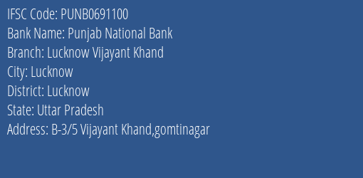 Punjab National Bank Lucknow Vijayant Khand Branch Lucknow IFSC Code PUNB0691100