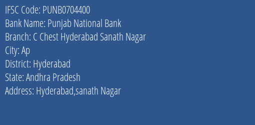 Punjab National Bank C Chest Hyderabad Sanath Nagar Branch IFSC Code