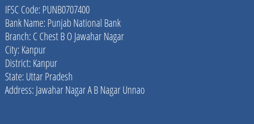Punjab National Bank C Chest B O Jawahar Nagar Branch Kanpur IFSC Code PUNB0707400