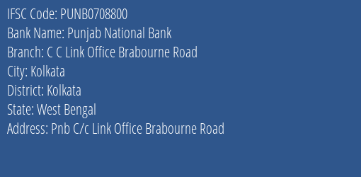 Punjab National Bank C C Link Office Brabourne Road Branch Kolkata IFSC Code PUNB0708800