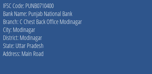 Punjab National Bank C Chest Back Office Modinagar Branch, Branch Code 710400 & IFSC Code Punb0710400