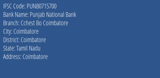 Punjab National Bank Cchest Bo Coimbatore Branch, Branch Code 715700 & IFSC Code PUNB0715700