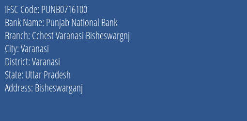 Punjab National Bank Cchest Varanasi Bisheswargnj Branch, Branch Code 716100 & IFSC Code Punb0716100