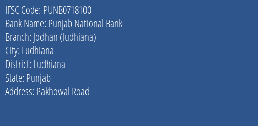 Punjab National Bank Jodhan Ludhiana Branch, Branch Code 718100 & IFSC Code PUNB0718100
