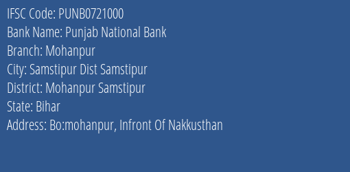 Punjab National Bank Mohanpur Branch Mohanpur Samstipur IFSC Code PUNB0721000
