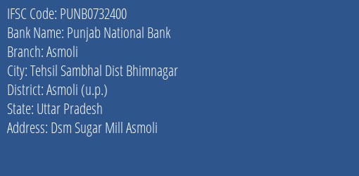 Punjab National Bank Asmoli Branch Asmoli U.p. IFSC Code PUNB0732400