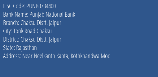 Punjab National Bank Chaksu Distt. Jaipur Branch, Branch Code 734400 & IFSC Code PUNB0734400