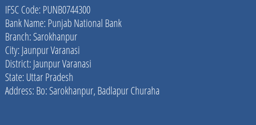 Punjab National Bank Sarokhanpur Branch Jaunpur Varanasi IFSC Code PUNB0744300