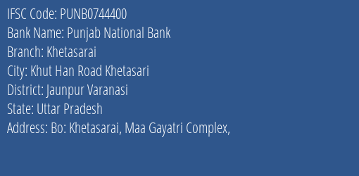 Punjab National Bank Khetasarai Branch Jaunpur Varanasi IFSC Code PUNB0744400