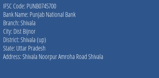 Punjab National Bank Shivala Branch, Branch Code 745700 & IFSC Code Punb0745700