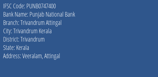 Punjab National Bank Trivandrum Attingal Branch Trivandrum IFSC Code PUNB0747400