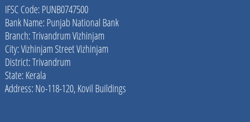 Punjab National Bank Trivandrum Vizhinjam Branch Trivandrum IFSC Code PUNB0747500